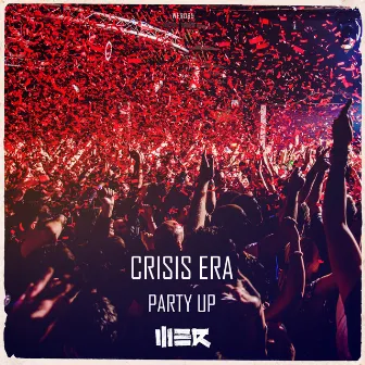 Party Up by Crisis Era