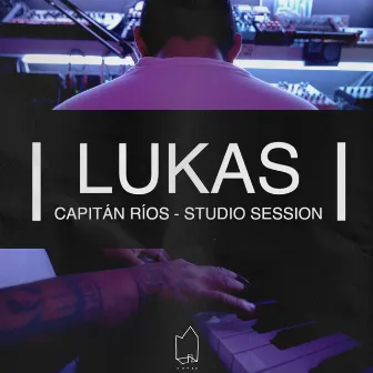 Lukas (Studio Session) by Capitán Ríos