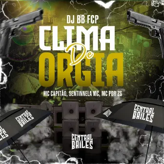 Clima De Orgia by MC CAPITAO