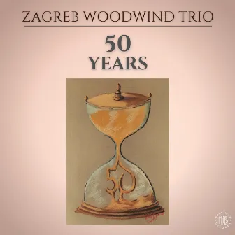 Zagreb Woodwind Trio - 50 Years by Zagreb Woodwind Trio