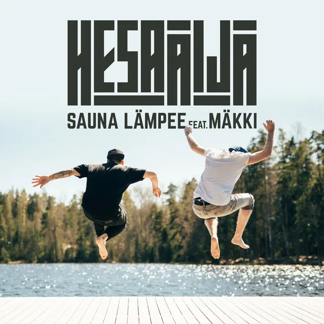 Sauna lämpee (feat. Mäkki)