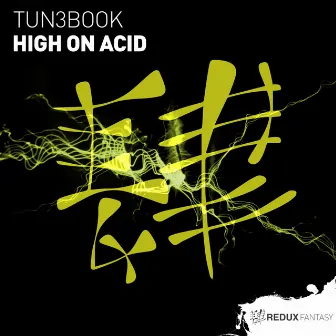 High On Acid by TUN3BOOK