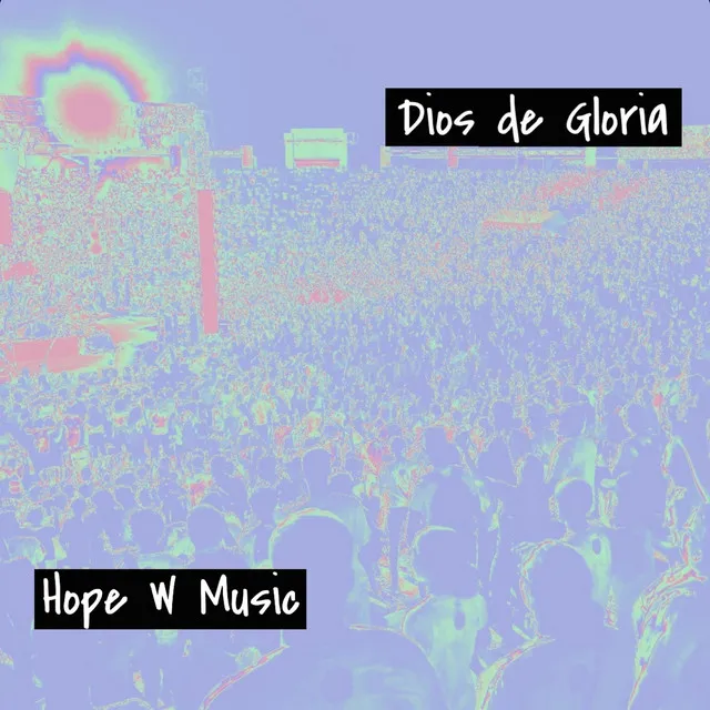 Dios De Gloria