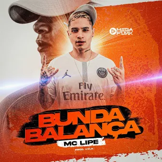 Bunda Balança by Mc Lipe