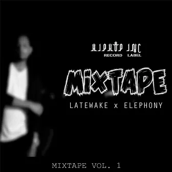 Mixtape, Vol. 1 by Latewake