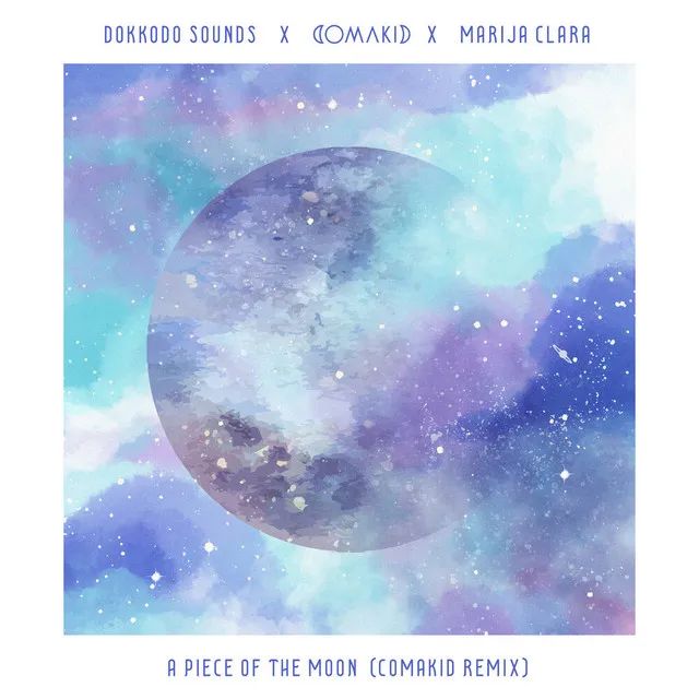 A Piece Of The Moon (Comakid Remix)