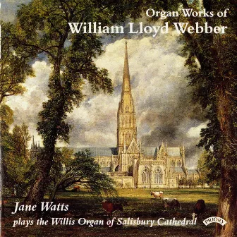 Organ Works of William Lloyd Webber by Jane Watts