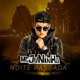 Noite Passada by MC Juninho