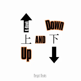 Up And Down by K-Hawk