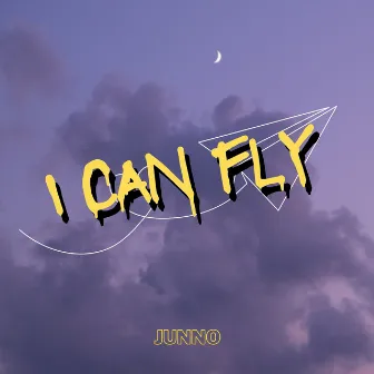 I Can Fly by JUNNO