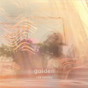 Golden by Lea Keeley