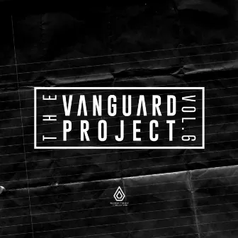 The Vanguard Project, Vol. 6 by The Vanguard Project