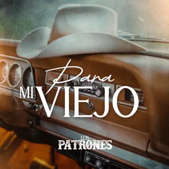 Para Mi Viejo by Los Patrones