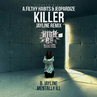 Killer (Jayline Remix)/ Mentally Ill by Filthy Habits