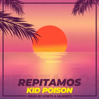 Repitamos by Kid Poison