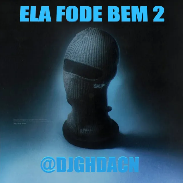 ELA FODE BEM 2