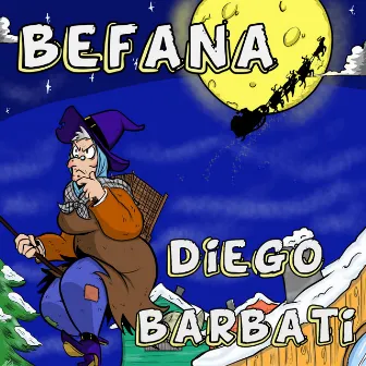 Befana by Diego Barbati