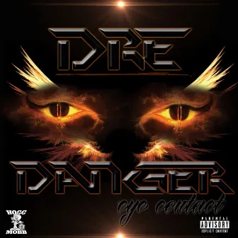 Eye Contact by Dre Danger