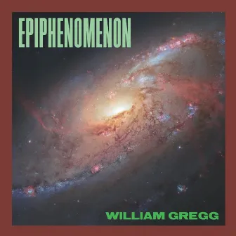 Epiphenomenon by William Gregg