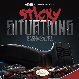 Sticky Situations by Bash the Rappa