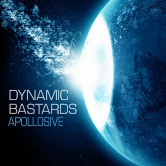 Apollosive by Dynamic Bastards