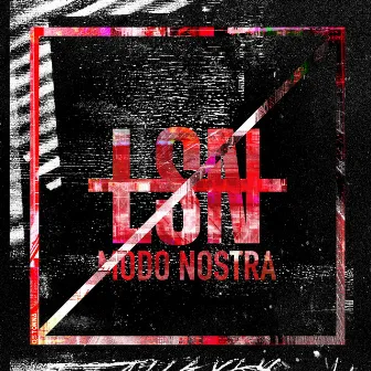 MODO NOSTRA by LSN