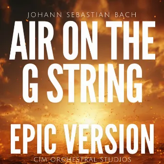 Air on the G String (Epic Powerful Version) by J. S. Bach