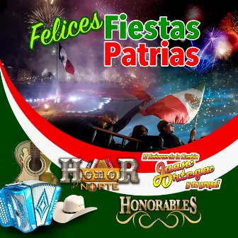 Felices Fiestas Patrias (Norteño) by Honorables