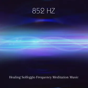 852 Hz Healing Solfeggio Frequency Meditation Music by Hari ABD