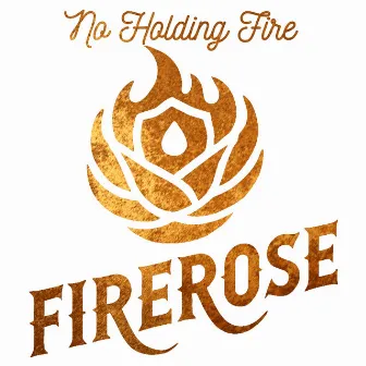 No Holding Fire by FIREROSE