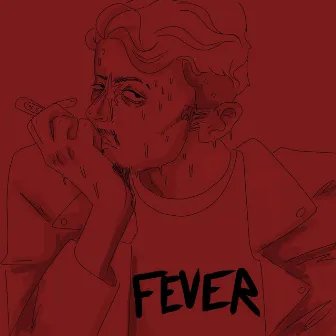 Fever by CodyHoaks