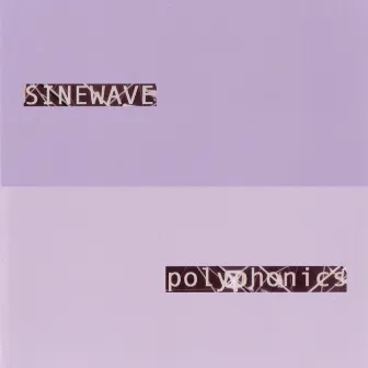 Polyphonics by Sinewave