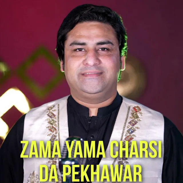 Za Yama Charsi Da Pekhawar