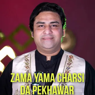 Za Yama Charsi Da Pekhawar by 