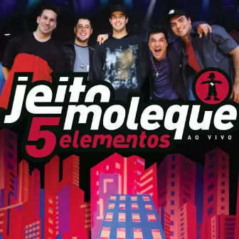 5 Elementos (Ao Vivo) by Jeito Moleque