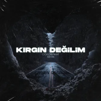 Kırgın Değilim by Ogi