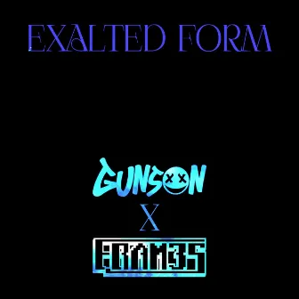 Exalted Form by Gunson