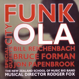 Funk City Ola by The New Zealand School Of Music Big Band