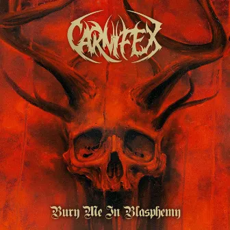 Bury Me in Blasphemy by Carnifex