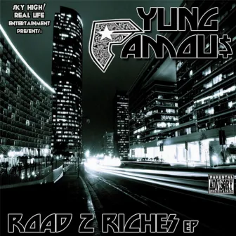 Road 2 Riches by Yung Famou$