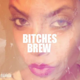 Bitches Brew by Carta Yisraeli