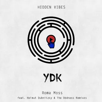 Ydk by Roma Moss