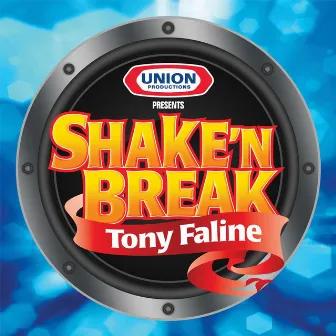 Shake 'n Break by Tony Faline