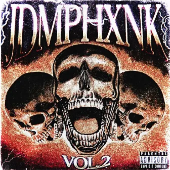 JDMPHXNK, Vol. 2 by JDMPHXNK