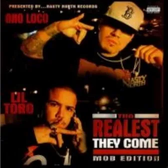 THE REALEST THEY COME MOB EDITION by LIL TORO