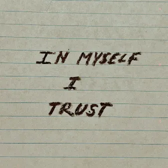 IN MYSELF I TRUST by CHERRY!