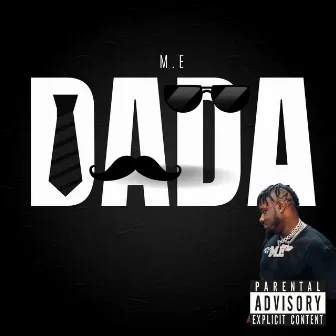 Dada (DJ Mix) by M.E (Main Event)