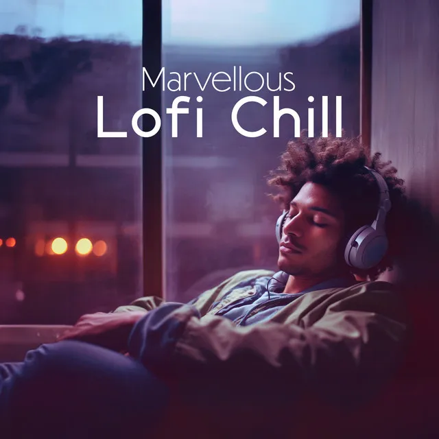 Marvellous Lofi Chill