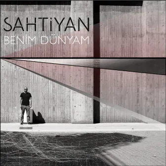 Benim Dünyam by Sahtiyan