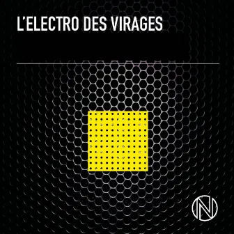 L’electro Des Virages by Michael Bradley